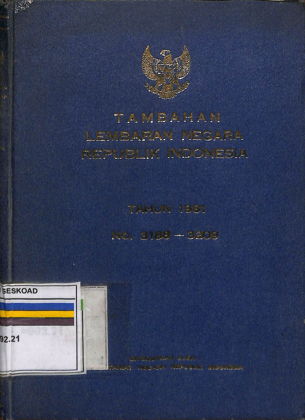 Tambahan Lembaran Negara Republik Indonesia Tahun 1981 No. 3188-3209